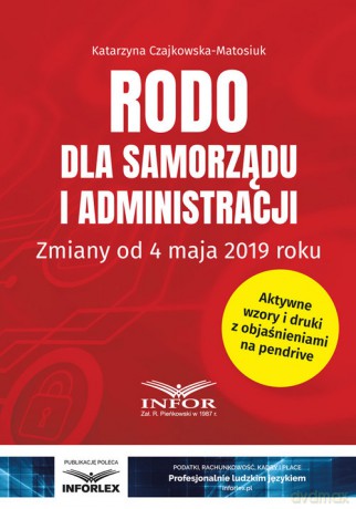 RODO dla samorządu i administracji - Katarzyna Czajkowska-Matosiuk [KSIĄŻKA]