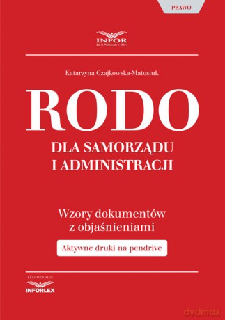 RODO dla samorządu i administracji - Katarzyna Czajkowska-Motosiuk [KSIĄŻKA]