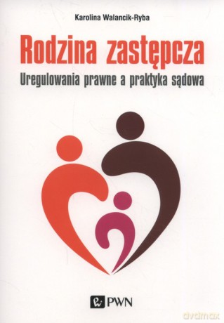 Rodzina zastępcza - Karolina Walancik-Ryba [KSIĄŻKA]