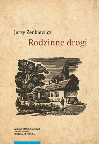 Rodzinne drogi - Jerzy Żenkiewicz [KSIĄŻKA]