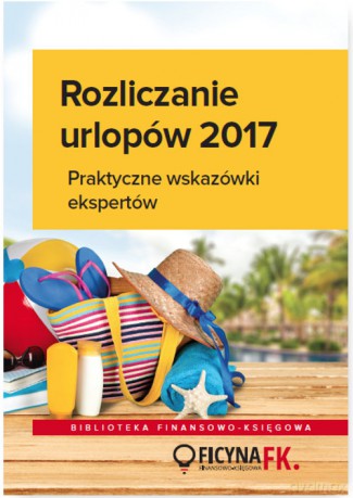 Rozliczenia urlopów 2017 [KSIĄŻKA]
