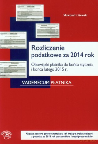 Rozliczenie podatkowe za 2014 rok - Sławomir Liżewski [KSIĄŻKA]