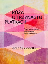 Róża o trzynastu płatkach - Adin Steinsaltz [KSIĄŻKA]