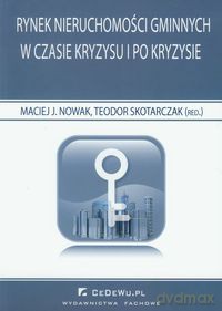 Rynek nieruchomości gminnych w czasie kryzysu i po kryzysie [KSIĄŻKA]