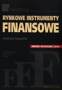 Rynkowe instrumenty finansowe - Andrzej Sopoćko [KSIĄŻKA]