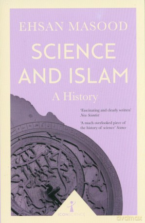 Science and Islam - Ehsan Masood [KSIĄŻKA]