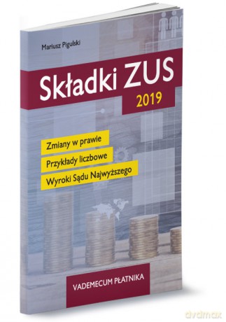 Składki ZUS 2019 - Mariusz Pigulski [KSIĄŻKA]