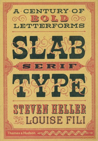 Slab Serif Type - Steven Heller, Louise Fili [KSIĄŻKA]