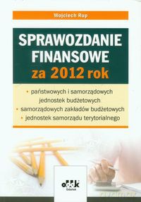 Sprawozdanie finansowe za 2012 rok - Wojciech Rup [KSIĄŻKA]