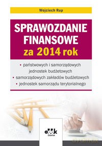 Sprawozdanie finansowe za 2014 rok - Wojciech Rup [KSIĄŻKA]
