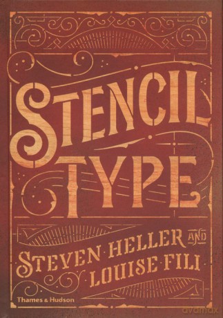Stencil Type - Steven Heller, Louise Fili [KSIĄŻKA]