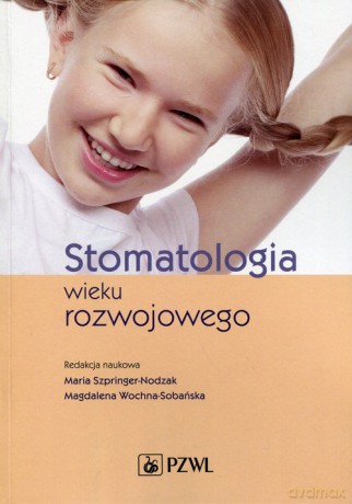 Stomatologia wieku rozwojowego [KSIĄŻKA]