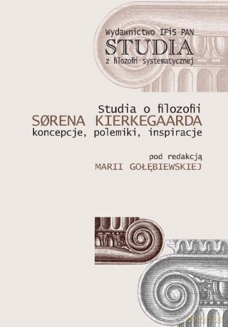 Studia o filozofii Sorena Kierkegaarda [KSIĄŻKA]