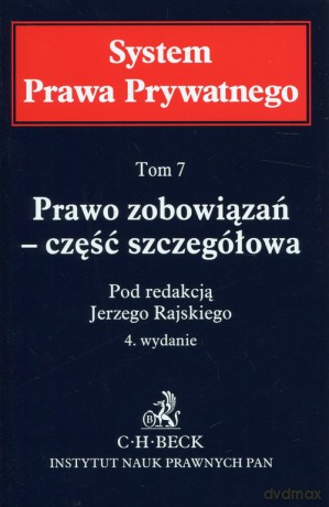System Prawa Prywatnego (Tom 7) Prawo zobowiązań - część szczegółowa [KSIĄŻKA]