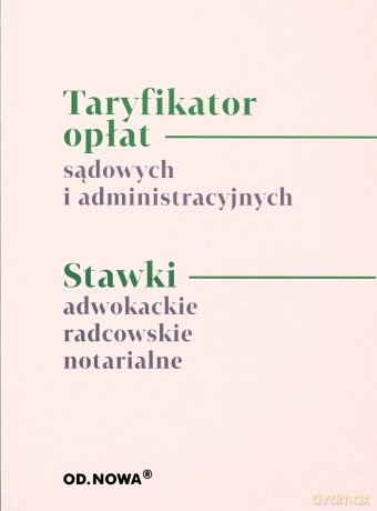 Taryfikator opłat sądowych i administracyjnych [KSIĄŻKA]