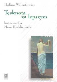 Tęsknota za lepszym - Halina Walentowicz [KSIĄŻKA]