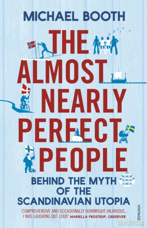 The Almost Nearly Perfect People - Michael Booth [KSIĄŻKA]