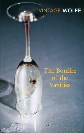 The Bonfire of the Vanities - Tom Wolfe [KSIĄŻKA]