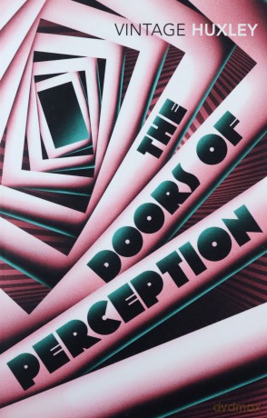 The Doors of Perception - Aldous Huxley [KSIĄŻKA]