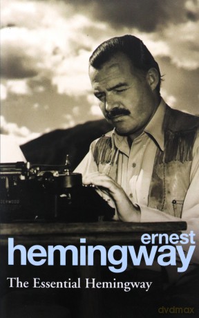The Essential Hemingway - Ernest Hemingway [KSIĄŻKA]