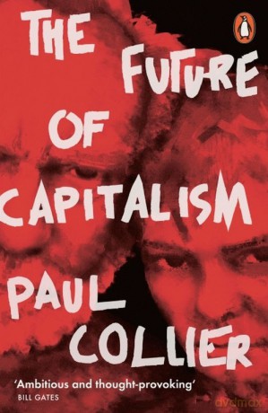 The Future of Capitalism - Paul Collier [KSIĄŻKA]