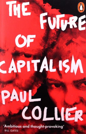 The Future of Capitalism - Paul Collier [KSIĄŻKA]