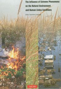 The influence of extreme phenomena on the natural enviroment and human living conditions [KSIĄŻKA]