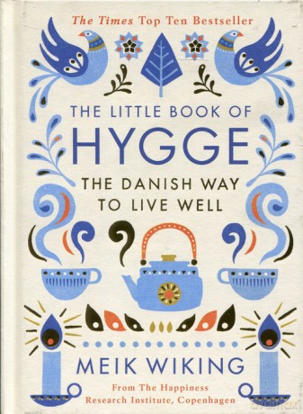 The Little Book of Hygge - Meik Wiking [KSIĄŻKA]