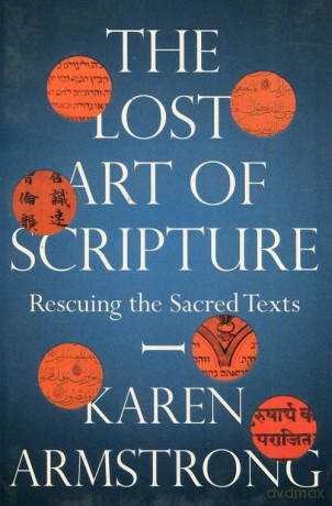 The Lost Art of Scripture - Karen Armstrong [KSIĄŻKA]