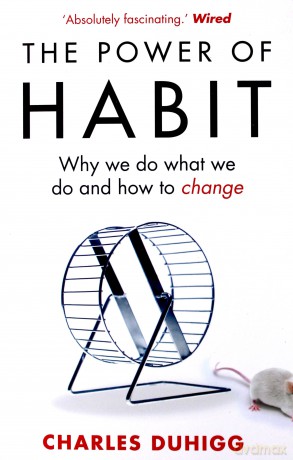 The Power of Habit - Charles Duhigg [KSIĄŻKA]