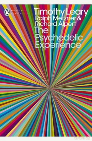 The Psychedelic Experience - Timothy Leary [KSIĄŻKA]