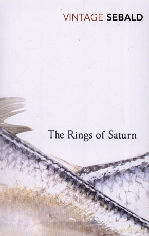 The Rings Of Saturn - W.G. Sebald, Michael Hulse [KSIĄŻKA]