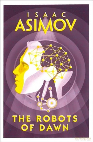The Robots of Dawn - Isaac Asimov [KSIĄŻKA]