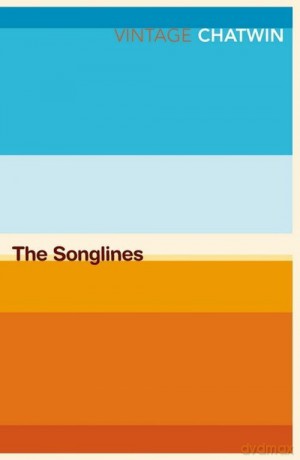 The Songlines - Bruce Chatwin [KSIĄŻKA]