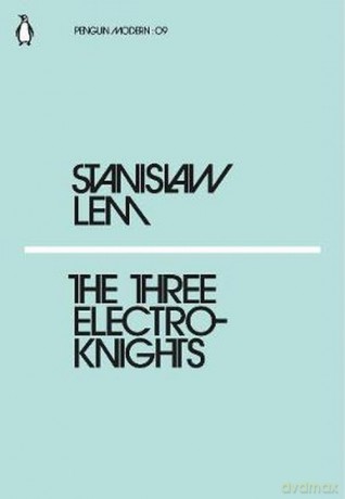 The Three Electroknights - Stanisław Lem [KSIĄŻKA]