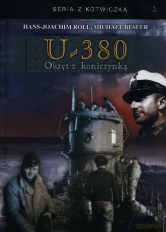 U-380 Okręt z koniczynką - Hans-Joachim Roll, Michael Besler [KSIĄŻKA]