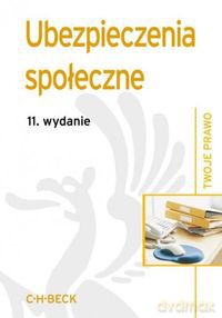 Ubezpieczenia społeczne [KSIĄŻKA]