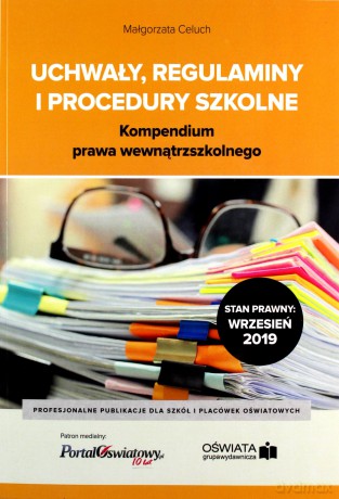 Uchwały, regulaminy i procedury szkolne - Małgorzata Celuch [KSIĄŻKA]