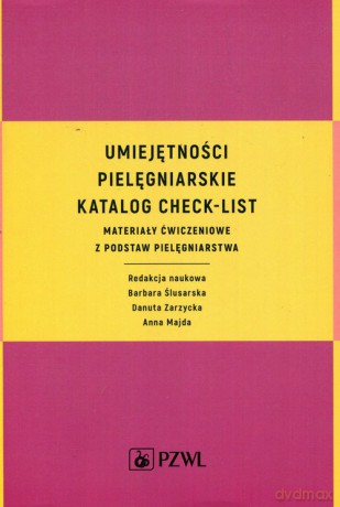 Umiejętności pielęgniarskie Katalog check-list [KSIĄŻKA]