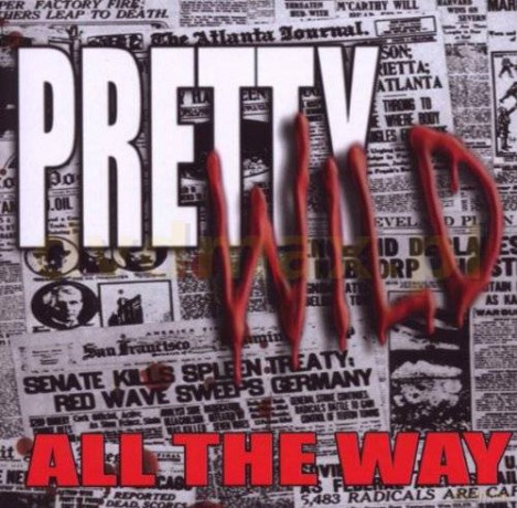 Pretty Wild: All The Way [CD]