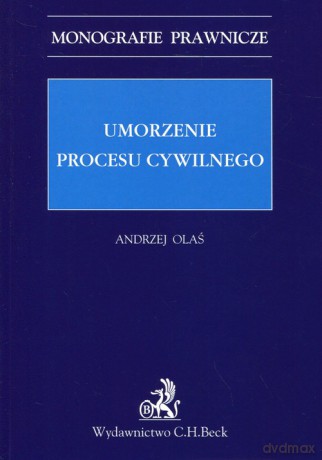 Umorzenie procesu cywilnego - Andrzej Olaś [KSIĄŻKA]