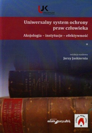 Uniwersalny system ochrony praw człowieka [KSIĄŻKA]