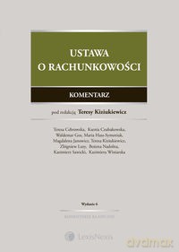 Ustawa o rachunkowości. Komentarz - Cebrowska T., Czubakowska K. [KSIĄŻKA]