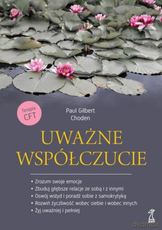 Uważne współczucie - Paul Gilbert [KSIĄŻKA]