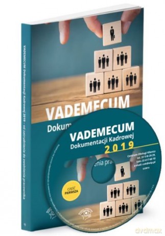 Vademecum dokumentacji kadrowej 2019 Od zatrudnienia do zwolnienia pracownika [KSIĄŻKA]