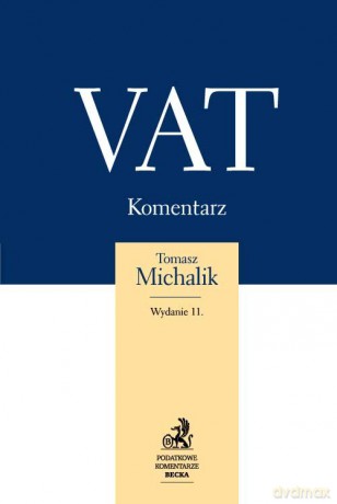VAT Komentarz 2015 - Tomasz Michalik [KSIĄŻKA]