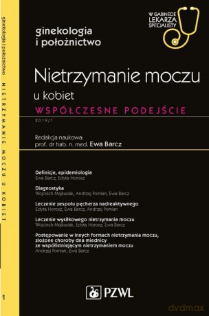 W Gabinecie Lekarza Specjalisty 4/2019 Nietrzymanie moczu u kobiet [KSIĄŻKA]