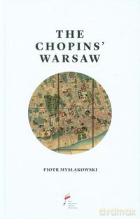 Warszawa Chopinów wersja angielska - Piotr Mysłakowski [KSIĄŻKA]