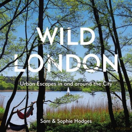 Wild London [KSIĄŻKA]