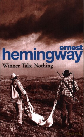 Winner Take Nothing - Ernest Hemingway [KSIĄŻKA]